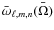 $\bar\omega_{\ell,m,n}(\bar\Omega)$