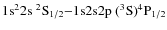 $\rm 1s^2 2s~ ^2S_{1/2} {-} 1{\rm s}2s2p~ (^3S)^4P_{1/2}$
