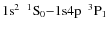 $\rm 1{s}^2~~^1S_0{-}1{\rm s}4p~~^3P_1$
