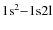 $\rm 1{\rm s}^2 {-} 1{\rm s}2l$