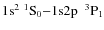 $\rm 1s^2 ~ ^1S_0 {-} 1{\rm s} 2p~~ ^3P_1$