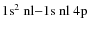 $\rm 1s^2~nl {-} 1{\rm s}~nl~4p$
