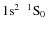 $\rm 1{s}^2~~^1S_0$