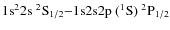$\rm 1s^2 2s~ ^2S_{1/2} {-} 1{\rm s}2s2p~(^1S)~^2P_{1/2}$