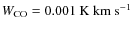 $\ensuremath{{W}_\ensuremath{{\rm CO}}} = 0.001\ensuremath{{\rm ~K~km~s^{-1}}} $