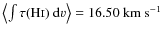 $\ensuremath{ \left< \ensuremath{\int \tau(\ensuremath{{\rm\ensuremath{{\rm H\mathsc{i}}}}})~{\rm d}v} \right> } = 16.50~\mbox{km~s$^{-1}$ }$