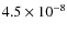 $4.5 \times 10^{-8}$