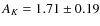 $A_K=1.71 \pm 0.19$