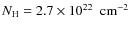$N_{\rm H} = 2.7 \times 10^{22}~ \rm ~ cm^{-2}$