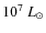 $10^7~L_\odot$