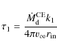 \begin{displaymath}\tau_1 =\frac{\dot{M}_{\rm d}^{\rm CE} k_1}{4\pi v_\infty r_{\rm in} }
\end{displaymath}