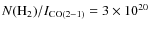 $N({\rm H}_2) / I_{\rm CO(2-1)}=3 \times 10^{20}$