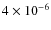 $4 \times 10^{-6}$