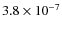 $3.8\times10^{-7}$