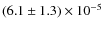 $(6.1\pm1.3)\times10^{-5}$