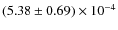 $(5.38\pm0.69)\times10^{-4}$