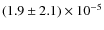 $(1.9\pm2.1)\times10^{-5}$