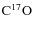 $\rm C^{17}O$