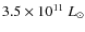 $3.5\times 10^{11}~L_\odot$