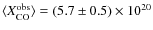 $\langle X_{{\rm CO}}^{{\rm obs}} \rangle = (5.7\pm0.5)\times10^{20}$