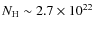$N_{\rm H} \sim 2.7 \times 10^{22}$