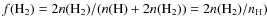 $f({\rm H}_2) = 2n({\rm H}_2)/(n({\rm H})+2n({\rm H}_2)) = 2n({\rm H}_2)/n_{\rm H})$