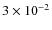 $3 \times 10^{-2}$