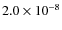 $2.0 \times 10^{-8}$