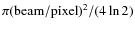 $\pi({\rm beam/pixel})^2/(4\ln2)$