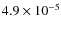$4.9 \times 10^{-5}$