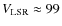 $V_{\rm LSR} \approx
99$