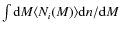 $\int {\rm d}M \langle N_i(M)\rangle {\rm d}n/{\rm d}M$