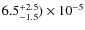 $6.5 ^{+2.5}_{-1.5})\times 10^{-5}$