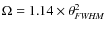$\Omega=1.14\times\theta_{\it FWHM}^2$
