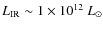 $L_{\rm IR}\sim1\times10^{12}~L_{\odot}$