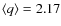 $\langle q\rangle=2.17$