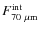 $F^{\rm int}_{\rm 70~\mu m}$