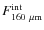 $F^{\rm int}_{\rm 160~\mu m}$