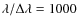 ${\lambda}/{\Delta\lambda} = 1000$