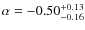 $\alpha=-0.50^{+0.13}_{-0.16}$
