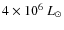 $4\times10^{6}~L_\odot$