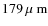 $\rm 179\hbox{\kern 0.20em $\mu$ m}$