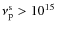 $\nu_{\rm p}^{\rm s}>10^{15}~$