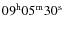 $09^{\rm h} 05^{\rm m} 30^{\rm s}$