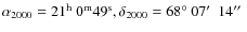 $\alpha_{2000} = 21^{\rm h}~0^{\rm m} 49^{\rm s}, \delta_{2000}= 68^\circ~07\hbox{$^\prime$ }~14\hbox{$^{\prime\prime}$ }$