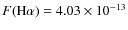 $F({\rm H}\alpha)=4.03\times10^{-13}$