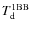 $T_{\rm d}^{\rm 1BB}$
