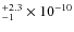 $^{+2.3}_{-1} \times 10^{-10}$