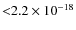 ${<}2.2\times 10^{-18}$