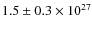 $1.5\pm0.3\times10^{27}$